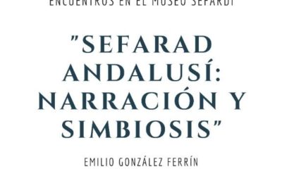 Encuentros Virtuales en el Sefardí: «Sefarad andalusí: narración y simbiosis» (Emilio G. Ferrín)