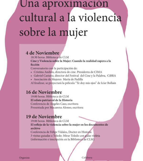 Una aproximación cultural a la violencia sobre la mujer (Toledo, noviembre 2021)