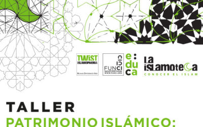 Taller «Patrimonio Islámico: buenas prácticas para su difusión»