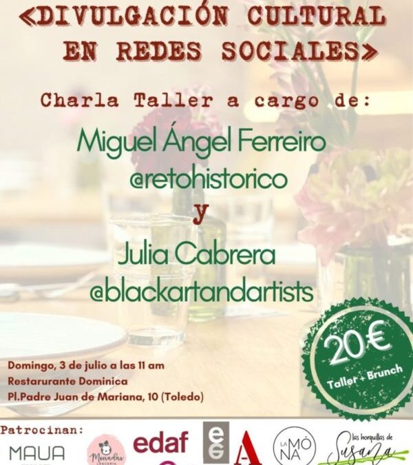 Primer «Brunch Cultural» de la Asociación Cultural «El Reto Histórico» (Toledo, 3 de julio de 2022)